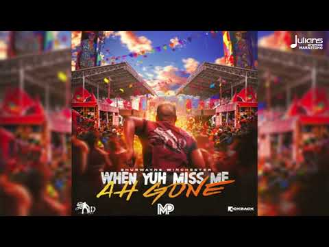 Shurwayne Winchester – When Yuh Miss me Ah Gone (Official Audio) | Soca 2025