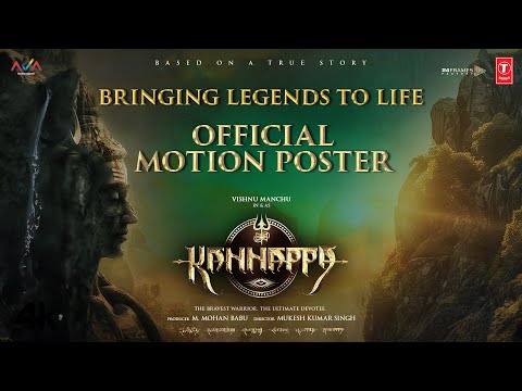 Kannappa (Official Motion Poster): Vishnu Manchu | Stephen Devassy | Mohan Babu | Mukesh Kumar Singh