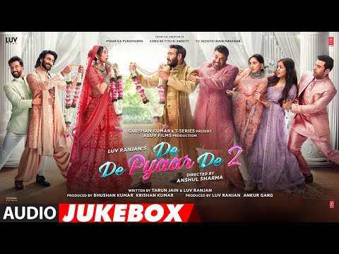 De De Pyaar De 2 – Audio Jukebox | Ajay Devgn, Rakul Singh, R. Madhavan, Meezaan Jafri | 14th Nov