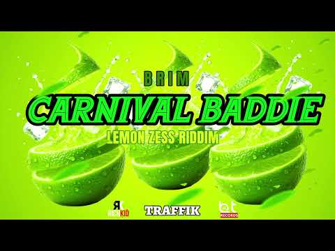 Brim – Carnival Baddie (Lemon Zess Riddim) | Soca 2026