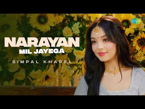 नारायण मिल जाएगा | Narayan Mil Jayega | Simpal Kharel | Jai Narayan | Vishnu Bhajans | Hindi Song