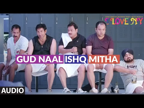 Gud Naal Ishq Mitha (AUDIO) | I Love New Year | Sunny Deol, Kangana Ranaut | Tochi Raina