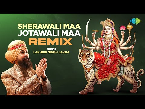 Sherawali Maa Jotawali Maa | Lakhbir Singh Lakha Mata Bhajan | Sherawali Mata Ke Bhajan | Hindi Song