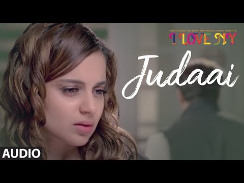 'Judaai' Full Audio Song | Falak Shabir | I Love NY | Sunny Deol, Kangana Ranaut