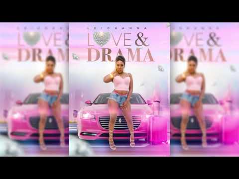 Leighanna – Love & Drama (Official Audio) | Soca 2026