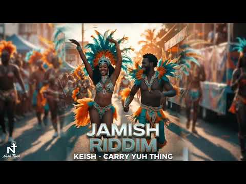 Keish X Noble Touch – Carry Yuh Thing (Jamish Riddim) | Soca 2026