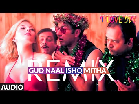 Gud Naal Ishq Mitha : Remix (AUDIO) | I Love New Year | Sunny Deol, Kangana Ranaut | Tochi Raina