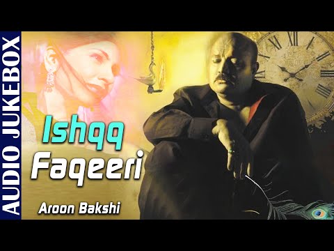 Ishqq Faqeeri | Aroon Bakshi | Non Stop Punjabi Romantic Songs | Punjabi Hits Songs 2020 | JUKEBOX