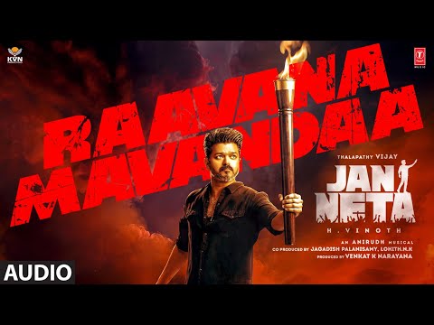 Jana Nayagan: Raavana Mavandaa (Audio) | Thalapathy Vijay | Pooja Hegde | H Vinoth | Anirudh | KVN