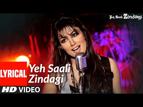 Yeh Saali Zindagi(Title Track) Lyrical | Irfaan Khan,Chitragangda Singh| Sunidhi C,Kunal G,Shilpa R