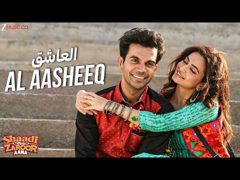 Al Aasheeq العاشق | Arabic Love Song 💖|Rajkummar Rao × Kriti Kharbanda|Mayar Salamah & Zahraa Kassab