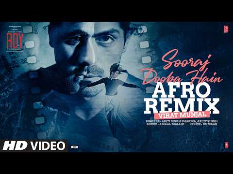 Sooraj Dooba Hain (Afro Remix) | Ranbir Kapoor | Roy | Amaal Mallik | Virat Munjal | T-Series