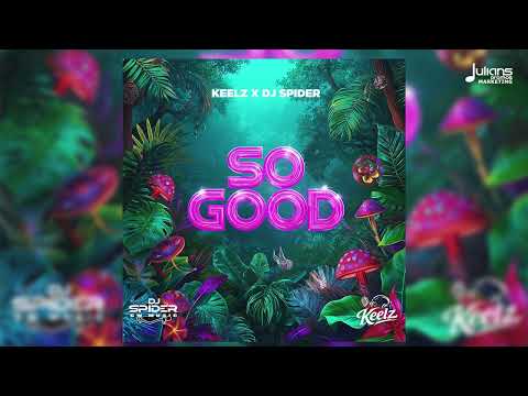 Keelz x DJ Spider – So Good (Official Audio) | Barbados