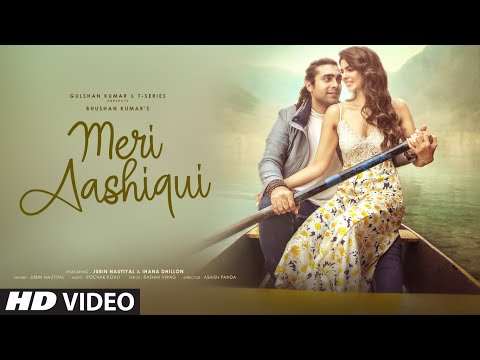 Meri Aashiqui Song | Rochak Kohli Feat. Jubin Nautiyal | Ihana Dhillon,Altamash Faraz| Bhushan Kumar