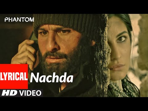 Nachda Lyrical | Phantom | Saif Ali Khan, Katrina Kaif | Shahid Mallya | Pritam | T-Series