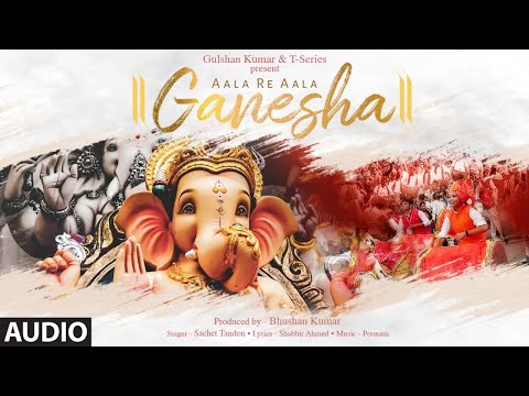 Aala Re Aala Ganesha Full Song | Sachet Tandon | Poonam | Bhushan Kumar | Ganesh Chaturthi Song