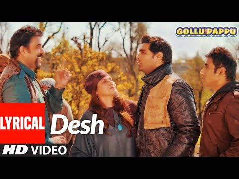 'Desh' Lyrical | Gollu Aur Pappu | Vir Das, Kunaal Roy Kapur | Prashant Vadhyar