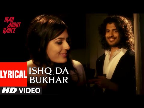 Ishq Da Bukhar Lyrical Video | Mad About Dance | Saahil Prem | Vidyadhar Bhave | T-Series