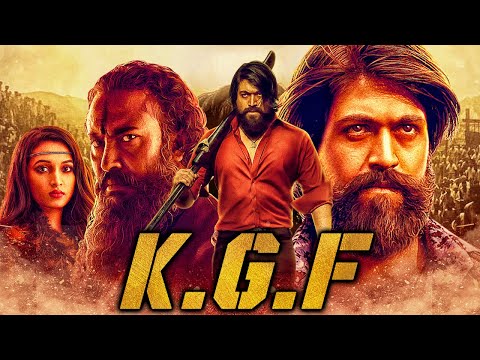 K.G.F Full Movie | Yash, Srinidhi Shetty, Ananth Nag, Ramachandra Raju, Achyuth Kumar, Malavika