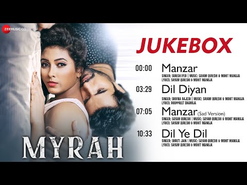 Myrah Full Movie Audio Jukebox | Meera Joshi & Sukanya Surve | Sayam Qureshi & Mohit Manuja