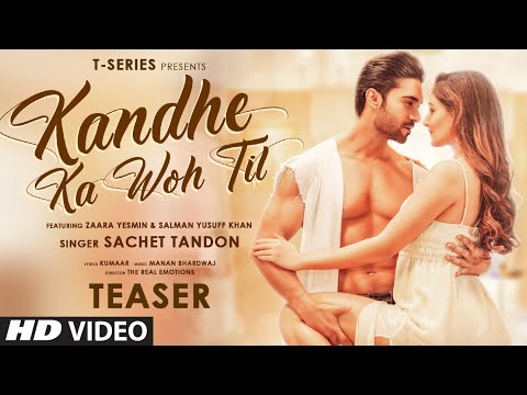 Kandhe Ka Woh Til Teaser |Sachet T, Manan Bhardwaj,Kumaar|Zaara Yesmin,Salman|Releasing 10 September