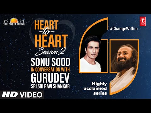 Sonu Sood In Conversation With Gurudev Sri Sri Ravi Shankar | Heart To Heart Season 2