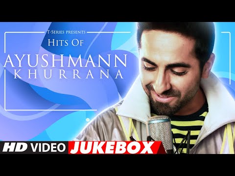 Birthday Special: Hits of Ayushmann Khurrana | Video Jukebox | Latest Hindi Songs | T-Series