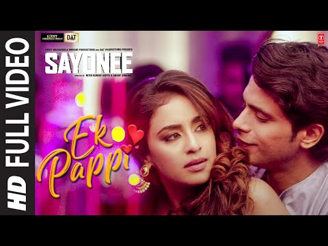 “Ek Pappi” Full Song | Sayonee | Tanmay Ssingh | Musskan S | Mika Singh | Anamta Khan | Anamta-Amaan
