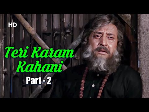 Teri Karam Kahani  (Part 2) | Chingari (1989) | Pran | Manna Dey