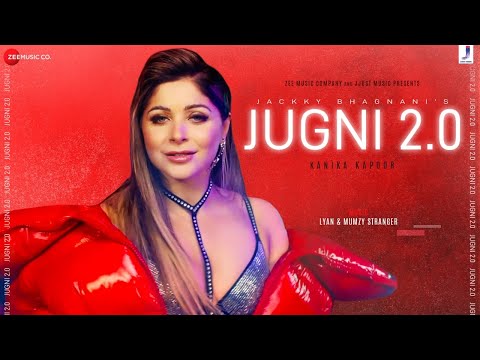 JUGNI 2.0 | Kanika Kapoor Ft. Mumzy Stranger | DJ Lyan | Jjust Music