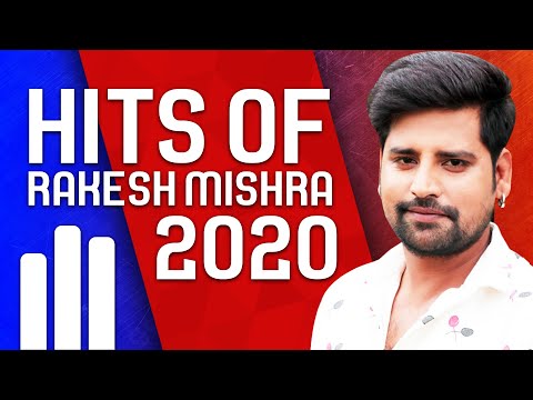Hits Of #Rakesh Mishra 2020 | Video Jukebox | Rakesh Mishra Bhojpuri Song | Bhojpuri Video Jukebox