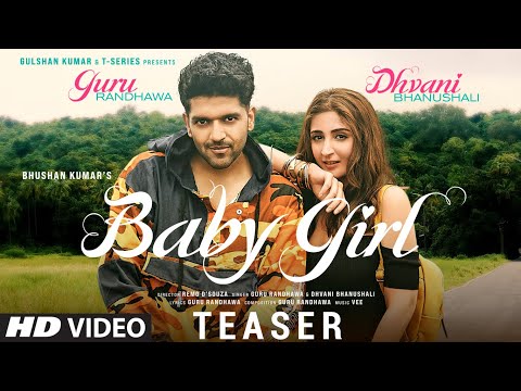 Song Teaser ► Baby Girl | Guru Randhawa | Dhvani Bhanushali | Bhushan Kumar | Releasing 1 October