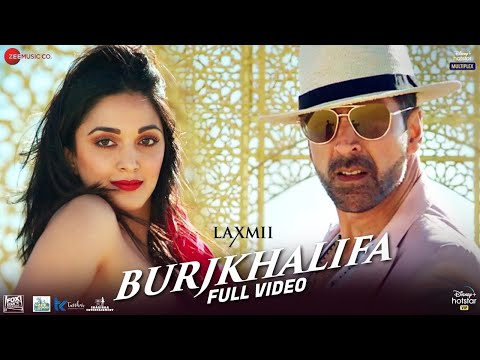 Burjkhalifa – Full Video | Laxmii | Akshay Kumar | Kiara Advani | Nikhita Gandhi | Shashi-Dj Khushi