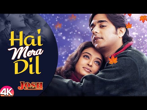 Hai Mera Dil – 4K | Aishwarya Rai & Chandrachur Singh | Josh | Udit N. & Alka Y. | 90’s Hindi Songs