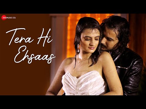 Tera Hi Ehsaas – Official Music Video | Shahid Khan & Aayesha Kapoor | Dev Negi | Pawan Muradpuri