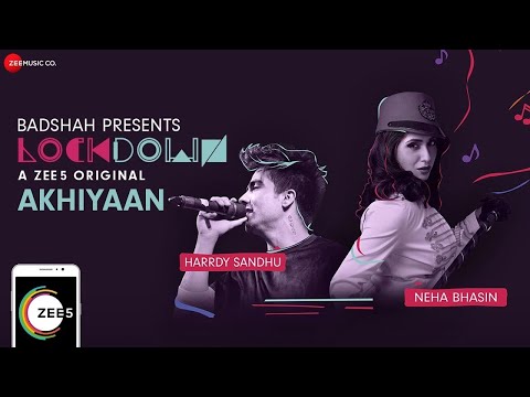 Akhiyaan | Lockdown | Harrdy Sandhu & Neha Bhasin