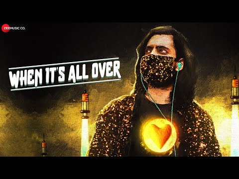 When It’s All Over – Official Music Video | Ramzing | Aniruddha
