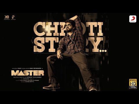 Chhoti Story Video – Vijay the Master | Anirudh Ravichander | Nakash Aziz