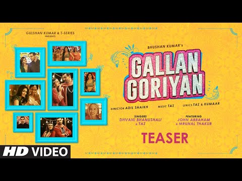 Teaser: Gallan Goriyan |John Abraham, Mrunal T | Dhvani B, Taz | Bhushan Kumar | Releasing ►11 June