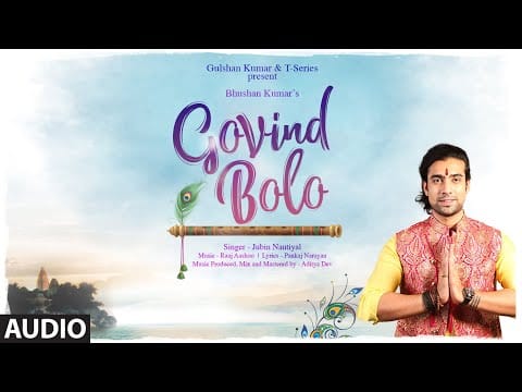 Govind Bolo Full Audio | Jubin Nautiyal | Raaj Aashoo | Aditya D, Pankaj N | Bhushan Kumar