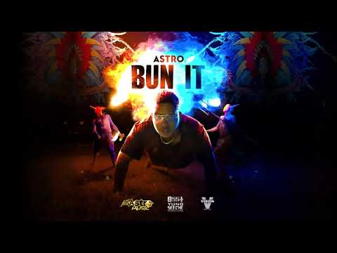 Astro - Bun It | 2021 Soca | Official Audio