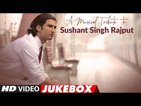 A Musical Tribute To Sushant Singh Rajput | Video Jukebox | T-Series