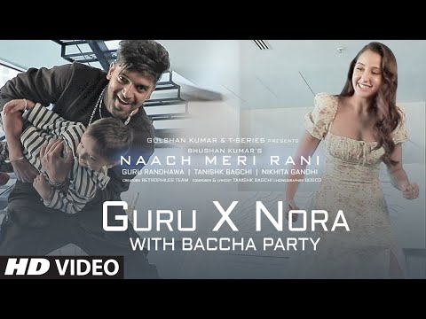 Guru Randhawa X Nora Fatehi Dance With Baccha Party | Naach Meri Rani