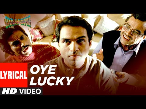 Oye Lucky Lucky Oye Lyrical | Abhay Deol, Neetu Chandra | Mika Singh | Sneha Khanwalkar