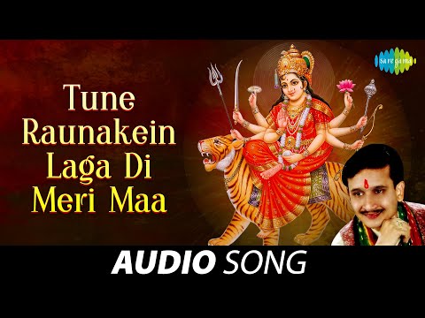 Tune Raunakein Laga Di Meri Maa | Audio Song | तूने रौनकें लगा दी मेरी माँ | Kumar Vishu