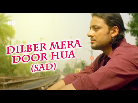 Dilber Mera Door Hua | Anwar (2007) | Sad Song | Siddharth Koirala, Nauheed Cyrusi, Hiten