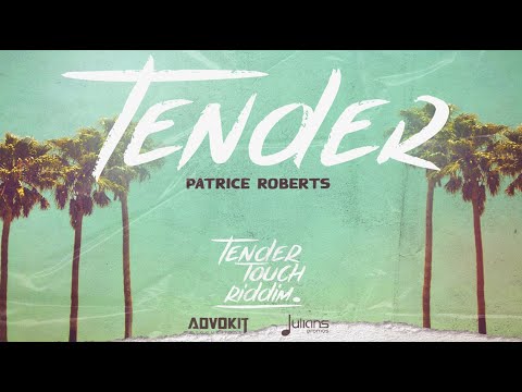 Patrice Roberts - Tender (Tender Touch Riddim) | 2021 Soca | AdvoKit Productions x Julianspromos