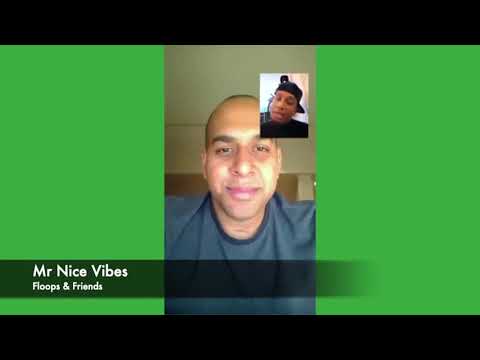 Mr Nice Vibes - Floops & Friends