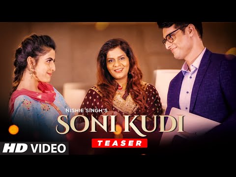 Song Teaser ► Soni Kudi | Nishie Singh | Releasing 29 Oct 2020