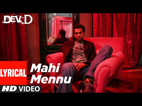 Mahi Mennu Lyrical Video | Dev D | Abhay Deol, Mahi Gill | Amit Trivedi | Labh Janjua